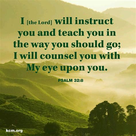 Picture of foggy mountains. I (the Lord) will instruct you and teach you in the way you should go; I will counsel you with My eye upon you. Psam 32:8 